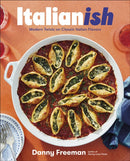 Italianish : Modern Twists on Classic Italian Flavors-9780593967621