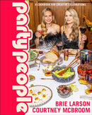 Party People : A Cookbook for Creative Celebrations-9780593970027