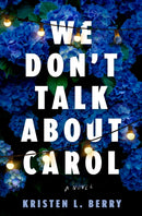 We Don''t Talk About Carol