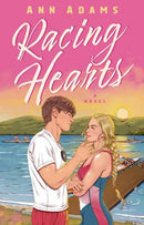Racing Hearts : A Novel-9780593976517