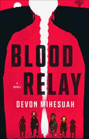 Blood Relay : A Novel-9780593983829
