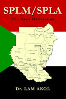 splm/spla : The Nasir Declaration-9780595284597