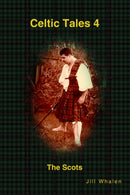 Celtic Tales 4 The Scots-9780595328239