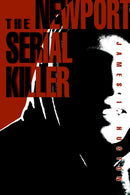 The Newport Serial Killer-9780595359417