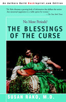 The Blessings of the Curse : No More Periods?-9780595386550