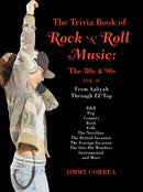 The Trivia Book of Rock 'N' Roll Music : The '80s & '90s-9780595391295