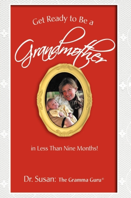 Get Ready to Be a Grandmother