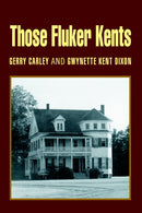 Those Fluker Kents-9780595676538