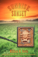 Sunrise, Sunset : A Memoir-9780595677467