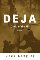 Deja : Ghost of the 35th-9780595719396
