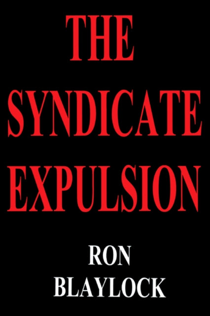 The Syndicate Expulsion-9780595767151