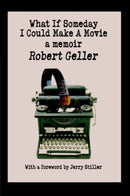 What If Someday I Could Make A Movie : a memoir-9780595854127