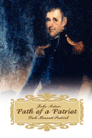 John Adair : Path of a Patriot-9780595860661