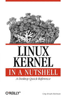 Linux Kernel in a Nutshell-9780596100797