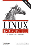 Linux in a Nutshell : A Desktop Quick Reference-9780596154486