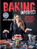 Baking Imperfect : Crush, Whip and Spread It Like Nobody's Watching-9780600637400