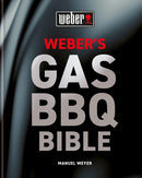 Weber''s Gas Barbecue Bible