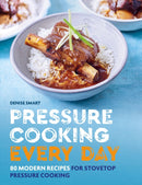 Pressure Cooking Every Day : 80 modern recipes for stovetop pressure cooking-9780600638179