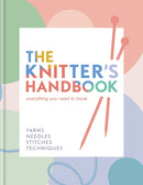 The Knitter''s Handbook