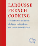 Larousse French Cooking : The definitive collection of classic recipes from the French home kitchen-9780600638582