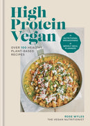 High Protein Vegan : Over 100 healthy plant-based recipes-9780600638643