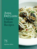 Classic Italian Recipes : 75 signature dishes-9780600638902