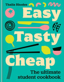 Easy, Tasty, Cheap : The ultimate student cookbook-9780600639176