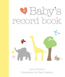 Baby's Record Book : Cherish every magical moment with your child from age 0 to 5-9780600639268
