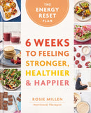 The Energy Reset Plan : 6 Weeks to Feeling Stronger, Healthier & Happier-9780600639589