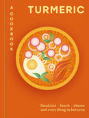 Turmeric: A Cookbook
