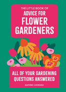 The Little Book of Advice for Flower Gardeners