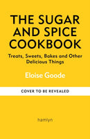 The Sugar and Spice Cookbook : Sweet Treats and Bakes to Enjoy as the Nights Draw In-9780600640295