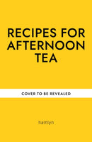 ?Recipes for Afternoon Tea