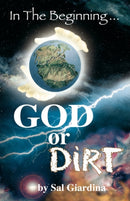 In the Beginning...God or Dirt?-9780615412016