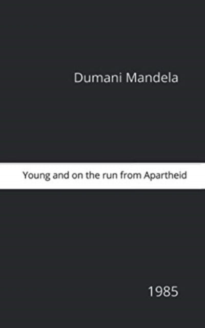 Young And On the Run From Apartheid-9780620926669