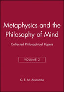 Metaphysics and the Philosophy of Mind : Collected Philosophical Papers, Volume 2-9780631133094