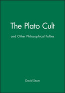 The Plato Cult : and Other Philosophical Follies-9780631177098