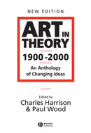 Art in Theory 1900–2000 – An Anthology of Changing  Ideas 2e