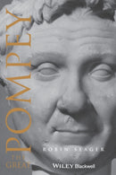 Pompey the Great : A Political Biography-9780631227212