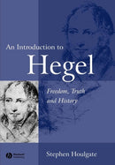 Hegel Freedom Truth History 2e