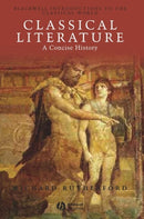 Classical Literature : A Concise History-9780631231332