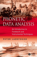 Phonetic Data Analysis – An Introduction to Fieldwork and Instrumental Phonetics