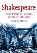 Shakespeare : An Anthology of Criticism and Theory 1945-2000-9780631234883