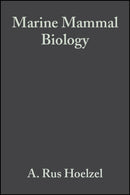 Marine Mammal Biology – An Evolutionary Approach