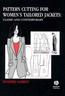 Pattern Cutting for Women's Tailored Jackets – Classic and Contemporary