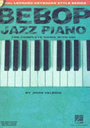 Bebop Jazz Piano - The Complete Guide