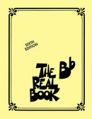 The Real Book - Volume I - Sixth Edition : Bb Instruments-9780634060847
