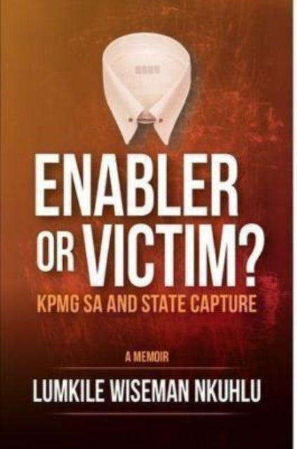 Enabler or victim KPMG SA and State Capture-9780639902432