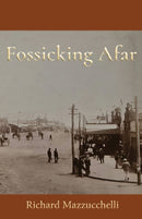 Fossicking Afar-9780645162776