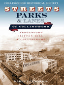 Streets, Parks and Lanes of Collingwood : Abbotsford, Clifton Hill and Collingwood-9780645204162